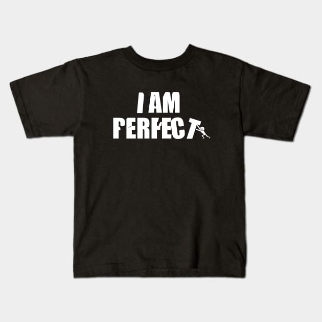 Perfect Person Ideal Human Kids T-Shirt by PrintingJack